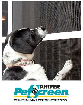 Phifer Pet Screen when strenght and duribility are required