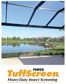 Phifer Tuff Screen. The perfect balance of strenght and duribility with visibility 